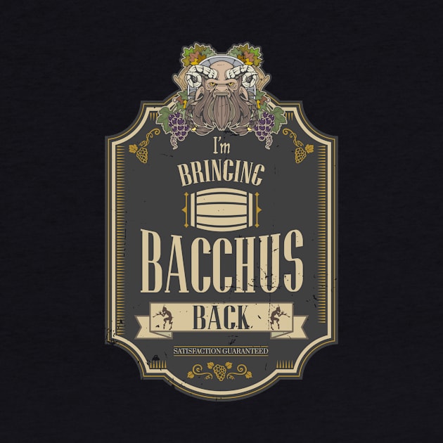 Bringing Bacchus Back REDUX by KennefRiggles